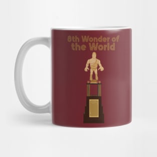 The 8th Wonder of the World! Mug